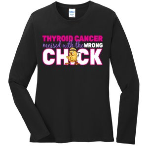 Thyroid Cancer Mess With The Wrong Chick Ladies Long Sleeve Shirt