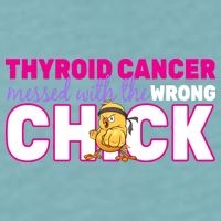 Thyroid Cancer Mess With The Wrong Chick Sueded Cloud Jersey T-Shirt