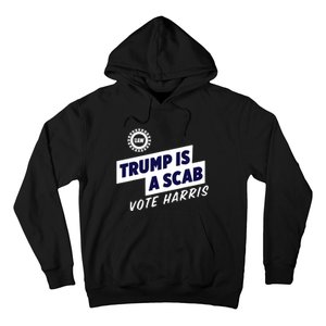 Trump Is A Scab Hoodie