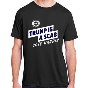 Trump Is A Scab Adult ChromaSoft Performance T-Shirt