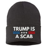 Trump Is A Scab Vote Harris 2024 Sustainable Knit Beanie