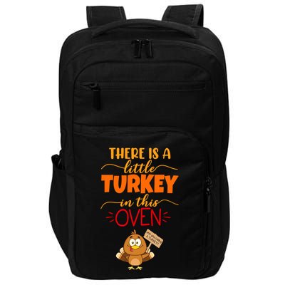There Is A Little Turkey In This Oven Pregnancy Impact Tech Backpack