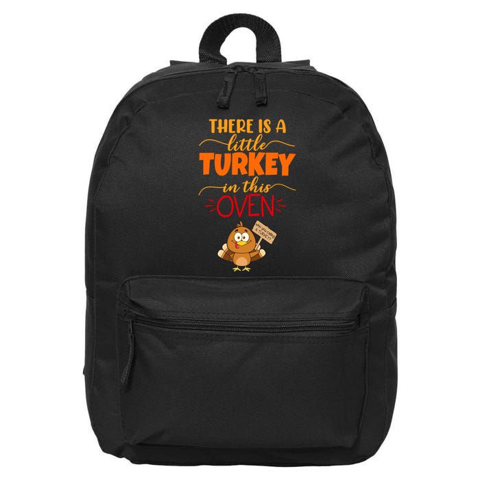 There Is A Little Turkey In This Oven Pregnancy 16 in Basic Backpack