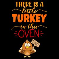 There Is A Little Turkey In This Oven Pregnancy 16 in Basic Backpack