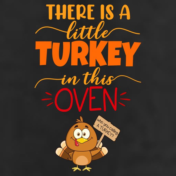 There Is A Little Turkey In This Oven Pregnancy 25L Jumbo Tote