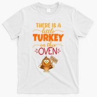 There Is A Little Turkey In This Oven Pregnancy T-Shirt