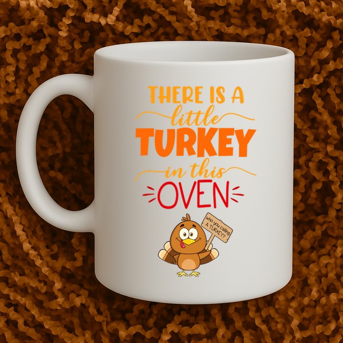 There Is A Little Turkey In This Oven Pregnancy Mug