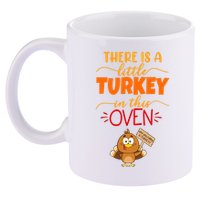 There Is A Little Turkey In This Oven Pregnancy 11oz C Handle Ceramic Mug