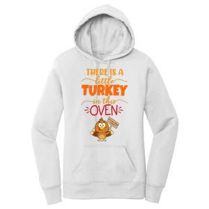 There Is A Little Turkey In This Oven Pregnancy Women's Pullover Hoodie