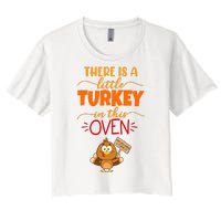 There Is A Little Turkey In This Oven Pregnancy Women's Crop Top Tee