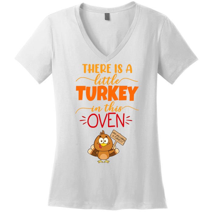 There Is A Little Turkey In This Oven Pregnancy Women's V-Neck T-Shirt