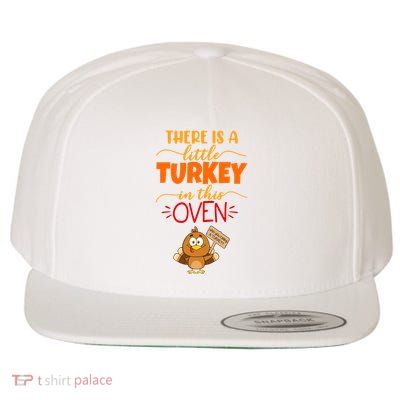There Is A Little Turkey In This Oven Pregnancy Wool Snapback Cap