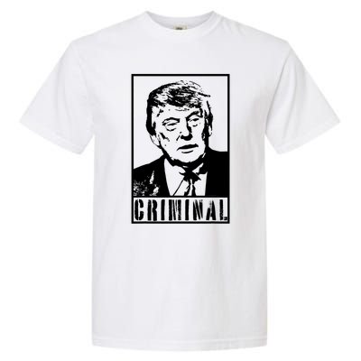 Trump Is A Criminal Anti Trump Impeach The President Garment-Dyed Heavyweight T-Shirt