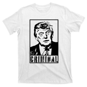 Trump Is A Criminal Anti Trump Impeach The President T-Shirt