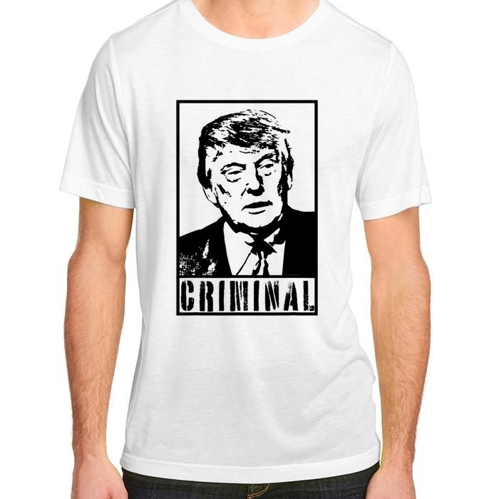 Trump Is A Criminal Anti Trump Impeach The President Adult ChromaSoft Performance T-Shirt