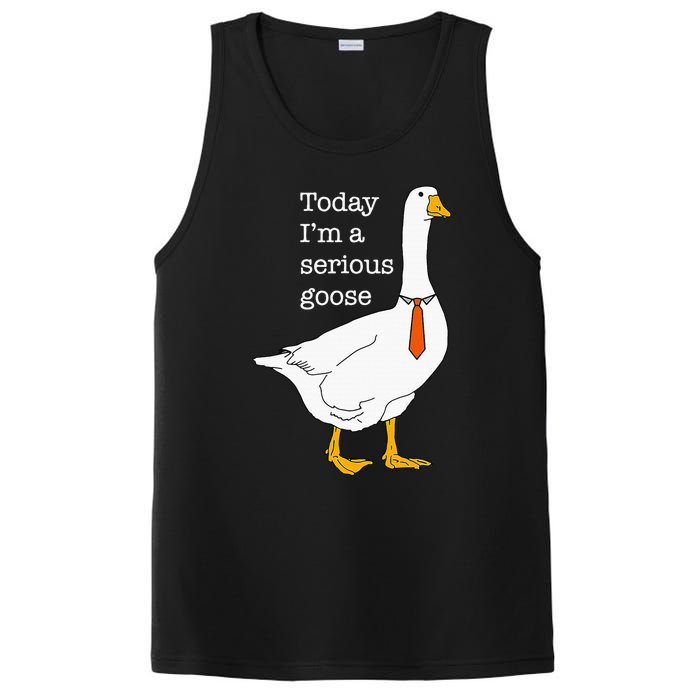 Today IM A Serious Goose Silly Goose Cute Funny PosiCharge Competitor Tank