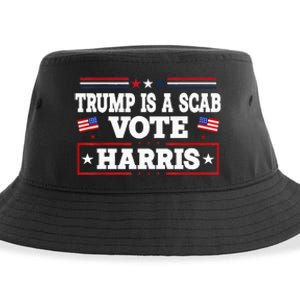 Trump Is A Scab Vote Kamala Harris 2024 Sustainable Bucket Hat