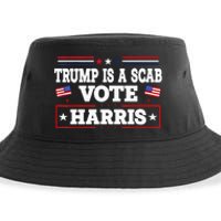 Trump Is A Scab Vote Kamala Harris 2024 Sustainable Bucket Hat