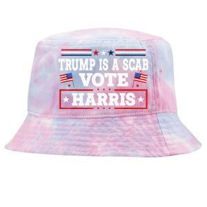 Trump Is A Scab Vote Kamala Harris 2024 Tie-Dyed Bucket Hat