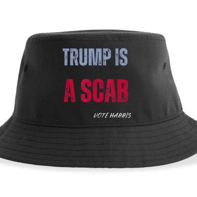 Trump Is A Scab Vote Harris Walz 2024 Sustainable Bucket Hat