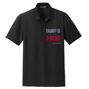 Trump Is A Scab Vote Harris Walz 2024 Dry Zone Grid Polo