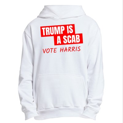 Trump Is A Scab Urban Pullover Hoodie