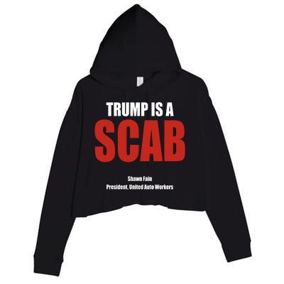 Trump Is A Scab Crop Fleece Hoodie