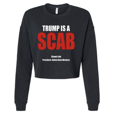 Trump Is A Scab Cropped Pullover Crew