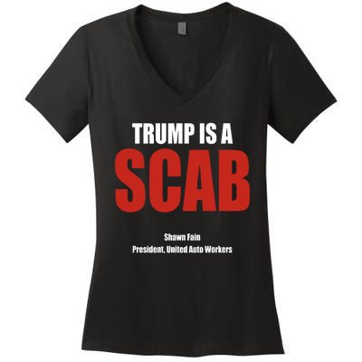 Trump Is A Scab Women's V-Neck T-Shirt