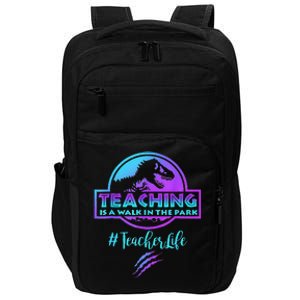 Teaching Is A Walk In Park Teacher Life Funny Mother's Day Impact Tech Backpack