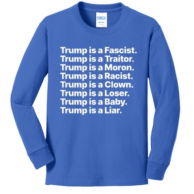 Trump Is A Fascist Traitor Moron Racist Clown Loser Liar Kids Long Sleeve Shirt