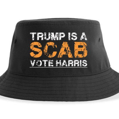 Trump Is A Scab Vote Harris Sustainable Bucket Hat