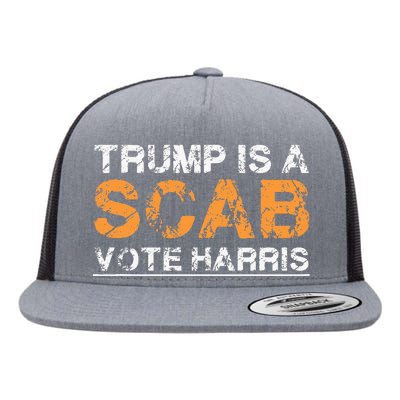 Trump Is A Scab Vote Harris Flat Bill Trucker Hat