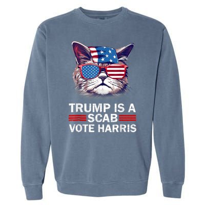 Trump Is A Scab Trump’S A Scab Cat Garment-Dyed Sweatshirt