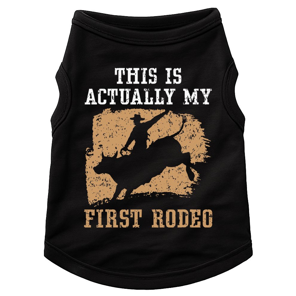 This Is Actually My First Rodeo Bull Rider Bull Riding Doggie Tank