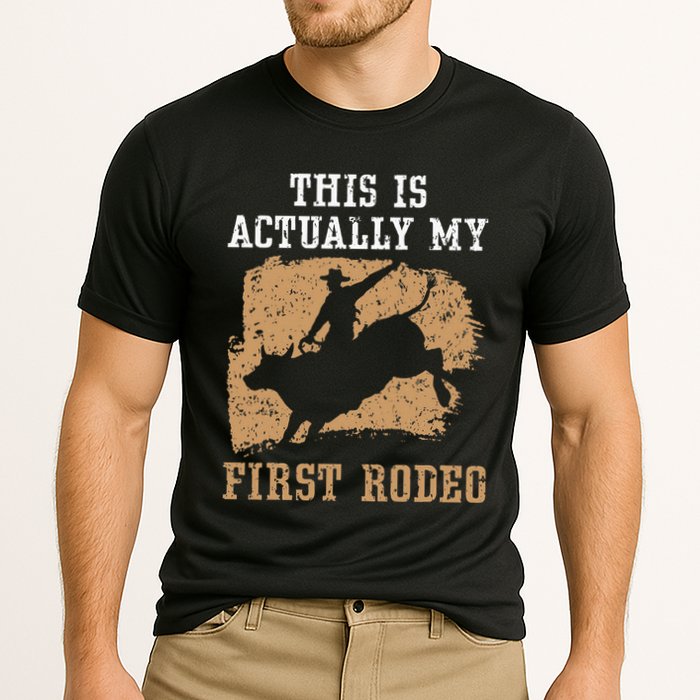This Is Actually My First Rodeo Bull Rider Bull Riding Cooling Performance Crew T-Shirt