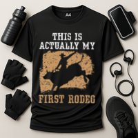 This Is Actually My First Rodeo Bull Rider Bull Riding Cooling Performance Crew T-Shirt