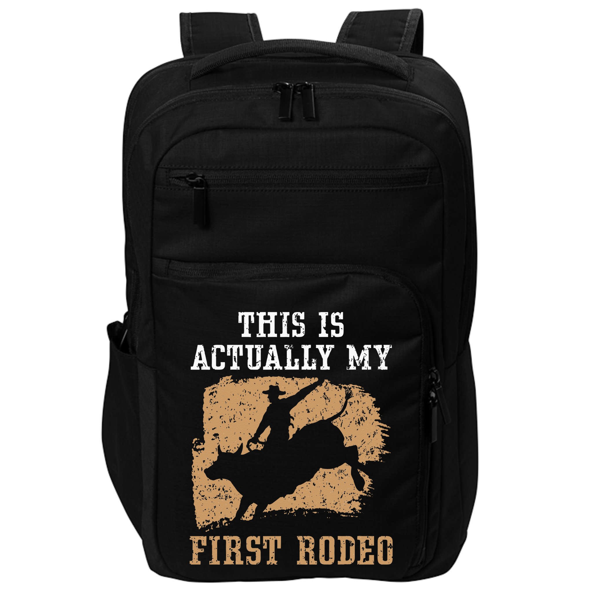 This Is Actually My First Rodeo Bull Rider Bull Riding Impact Tech Backpack