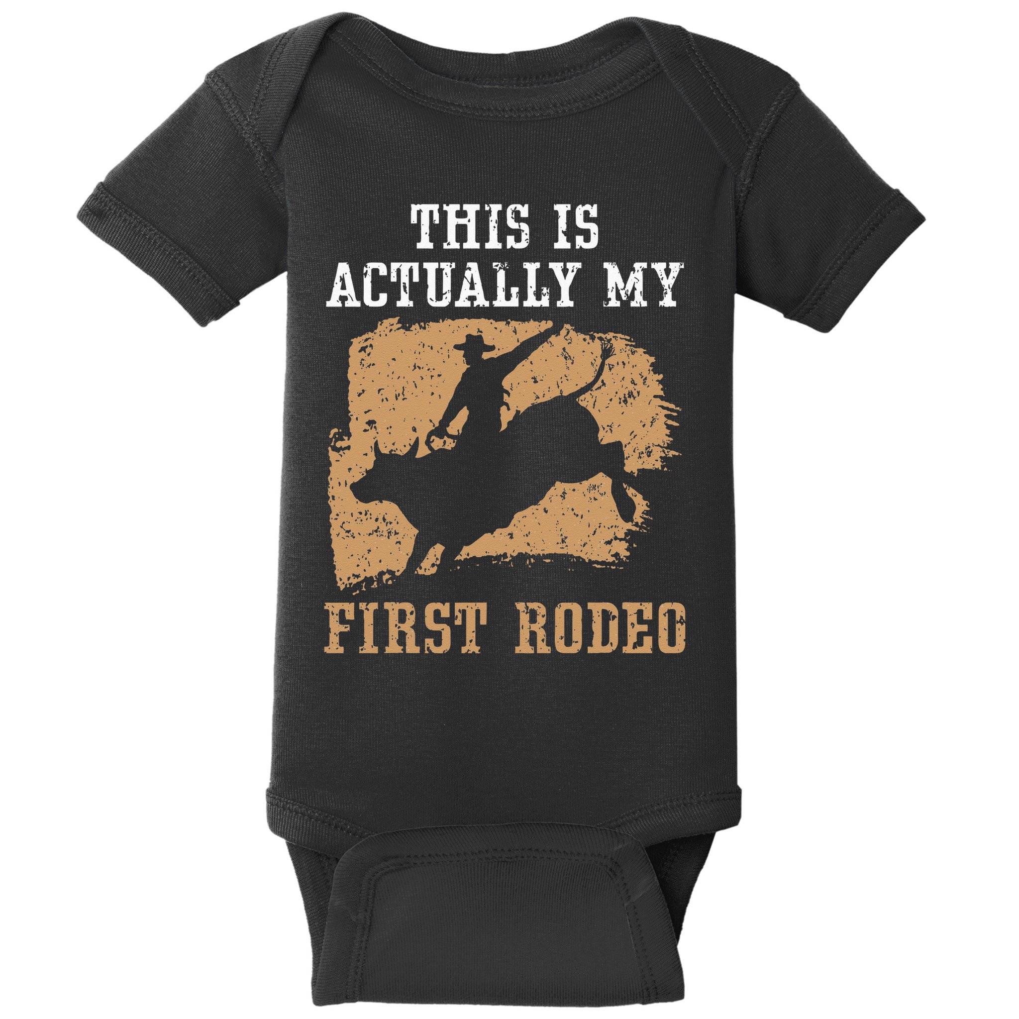 This Is Actually My First Rodeo Bull Rider Bull Riding Baby Bodysuit