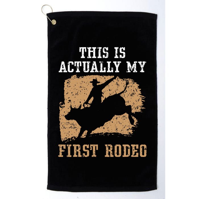 This Is Actually My First Rodeo Bull Rider Bull Riding Golf Towel