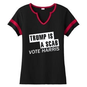 Trump Is A Scab Vote Kamala Harris 2024 Ladies Halftime Notch Neck Tee