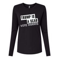 Trump Is A Scab Vote Kamala Harris 2024 Womens Cotton Relaxed Long Sleeve T-Shirt