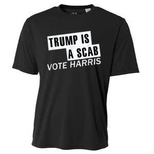 Trump Is A Scab Vote Kamala Harris 2024 Cooling Performance Crew T-Shirt