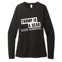 Trump Is A Scab Vote Kamala Harris 2024 Womens CVC Long Sleeve Shirt