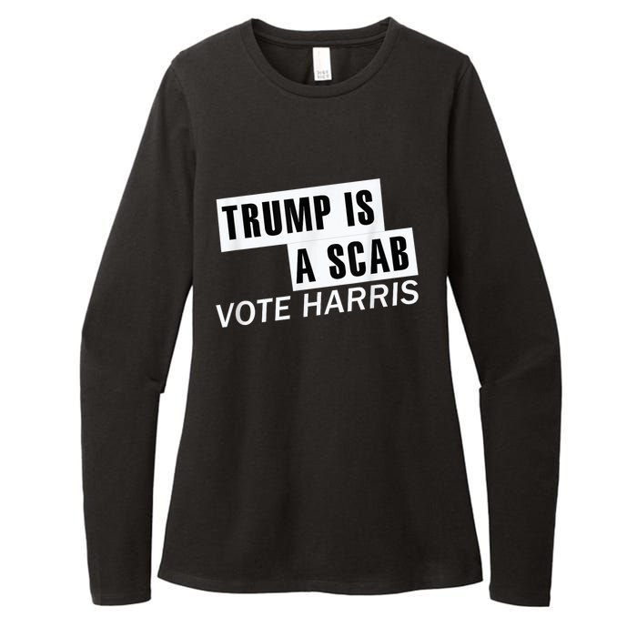 Trump Is A Scab Vote Kamala Harris 2024 Womens CVC Long Sleeve Shirt