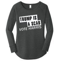 Trump Is A Scab Vote Kamala Harris 2024 Women's Perfect Tri Tunic Long Sleeve Shirt