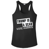 Trump Is A Scab Vote Kamala Harris 2024 Ladies PosiCharge Competitor Racerback Tank