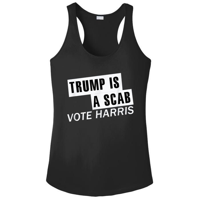 Trump Is A Scab Vote Kamala Harris 2024 Ladies PosiCharge Competitor Racerback Tank