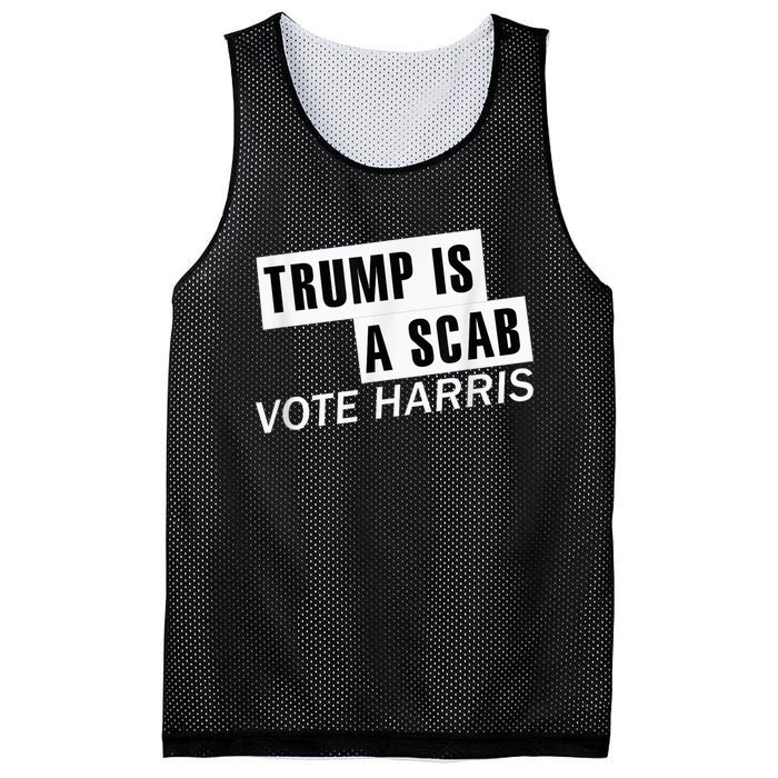 Trump Is A Scab Vote Kamala Harris 2024 Mesh Reversible Basketball Jersey Tank