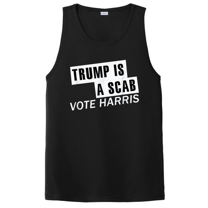 Trump Is A Scab Vote Kamala Harris 2024 PosiCharge Competitor Tank